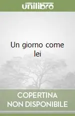 Un giorno come lei Ultimissimo Modello