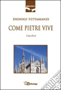 Compra Adesso Come pietre vive. Catechesi