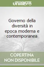 Governo della diversità in epoca moderna e contemporanea Soddisfatti O Rimborsati