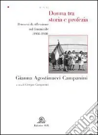 Ultima Occasione Donna tra storia e profezia. Percorsi di riflessione sul femminile (1966-1990)