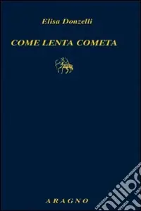 Come lenta cometa Promo Stagionale