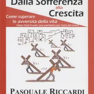 Spedizione Espresso Dalla sofferenza alla crescita (come suprerare le avversità della vita)