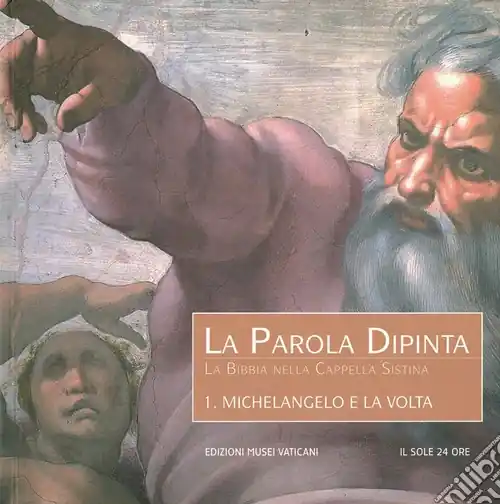 Vendita Finale Michelangelo e la volta. Ediz. illustrata
