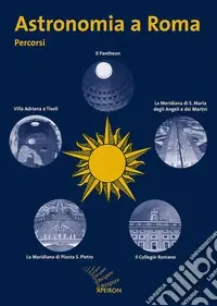 Astronomia a Roma. Percorsi Nuova Collezione
