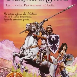 Manfredi di Svevia. La mia vita l‘avventura più bella Professionale