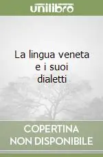 Promo Stagionale La lingua veneta e i suoi dialetti