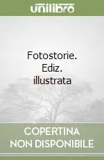Must-Have Fotostorie. Ediz. illustrata