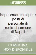 Cinquecentotrentaquattro posti di personale di ruolo al comune di Napoli Promo Stagionale