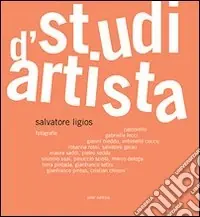 Ultimissimo Modello Studi d‘artista. Catalogo della mostra. Ediz. illustrata