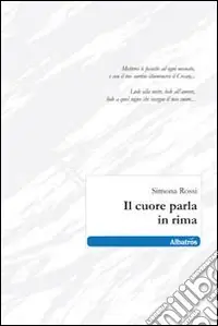 Di Tendenza Il Cuore parla in rima
