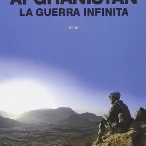 A Buon Prezzo Afghanistan una guerra infinita? Perché resistere e come uscirne