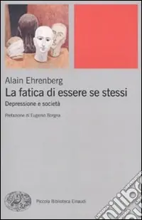 La fatica di essere se stessi. Depressione e società Economico