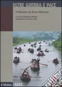 Offerta Del Giorno Oltre guerra e pace. Il vietnam nel terzo millennio
