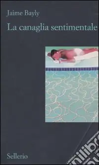 Compra Adesso La canaglia sentimentale