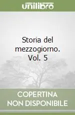 Prezzo Ridotto Storia del mezzogiorno. Vol. 5