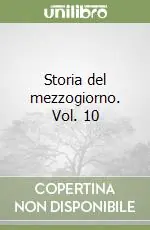 Storia del mezzogiorno. Vol. 10 Promozione Esclusiva