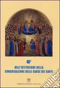 Quarantesimo dell‘istituzione della Congregazione delle cause dei santi Prezzo Ridotto