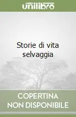 Storie di vita selvaggia Compra Adesso