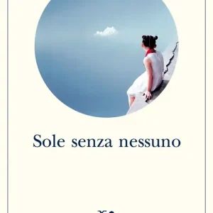 Sole senza nessuno Compra Oggi Stesso
