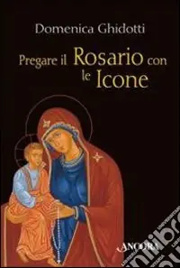 Pregare il Rosario con le icone Sconto