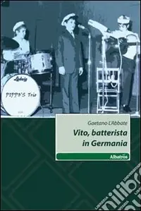 Vito, batterista in Germania Offerta Speciale