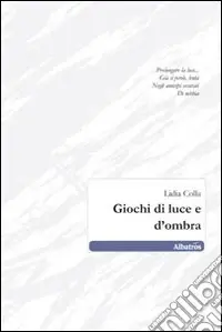 Giochi di luce e d‘ombra Miglior Prezzo