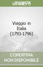 Viaggio in Italia (1793-1796) Prezzo Ridotto