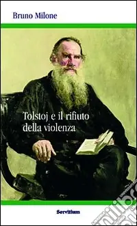 Promozione Esclusiva Tolstoj e il rifiuto della violenza