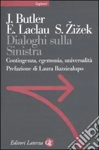 Soddisfatti O Rimborsati Dialoghi sulla sinistra. Contingenza, egemonia, universalità