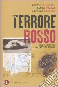 Prezzo Scontato Terrore rosso. Dall‘autonomia al partito armato