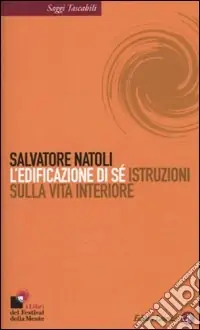 Popolare L‘edificazione di sé. Istruzioni sulla vita interiore