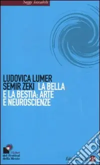 Offerta Lampo La bella e la bestia arte e neuroscienze