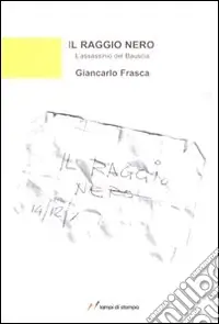 Il raggio nero Ultimissimo Modello