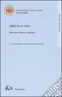 Diritto e vita. Biodiritto, bioetica, biopolitica Compra Oggi Stesso