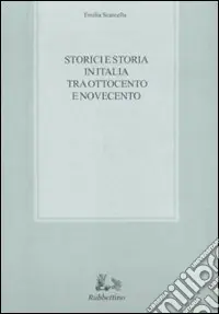 Storici e storia in Italia tra Ottocento e Novecento Nuovo Arrivo