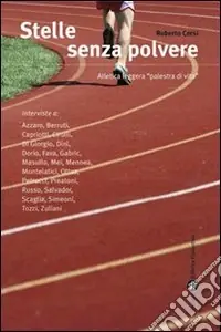Stelle senza polvere. Atletica leggera «Palestra di vita» Promo Stagionale