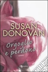 Orgoglio e perdono Direttamente Dal Produttore