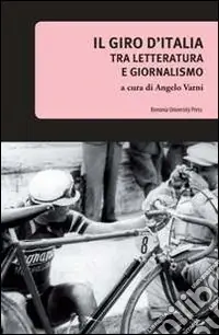 Spedito Oggi Il giro d‘Italia. Tra letteratura e giornalismo