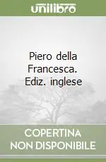 Piero della Francesca. Ediz. inglese Affare