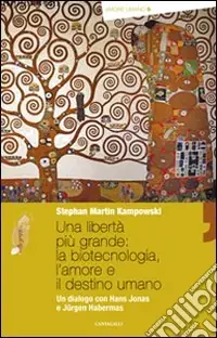 Una libertà più grande la biotecnologia, l‘amore e il destino umano. Un dialogo con Hans Jonas e Jürgen Habermas Prezzo Di Fabbrica