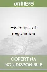 Essentials of negotiation Acquista Ora