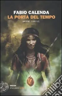 La porta del tempo. Micene 1184 a.C. Più Venduto