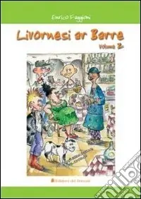 Livornesi ar barre. Vol. 2 Prezzo Conveniente