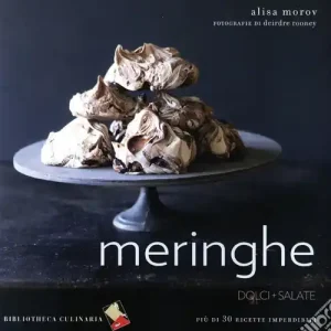Meringhe. Dolci + salate. Ediz. a colori A Buon Prezzo
