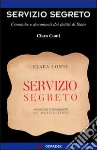 Occasione Servizio segreto. Cronache e documenti dei delitti di Stato
