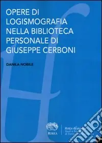 Occasione Imperdibile Opere di logismografia nella biblioteca personale di Giuseppe Cerboni