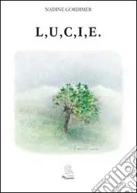 L, u, c, i, e Nuova Collezione