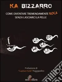 Come diventare tremendamente rock senza lasciarci la pelle. Con DVD Ultime Pezzi