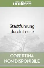 Compra Oggi Stesso Stadtführung durch Lecce