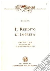 Consegna Rapida Il reddito d‘impresa. Scritture doppie, conti e bilanci di aziende commerciali